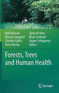 Forests, trees and human health / Kjell Nilsson, ... editors