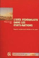L'idee Federaliste Dans Les Etats-nations (hftad)