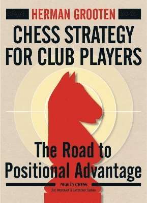 Chess Strategy for Club Players (inbunden)