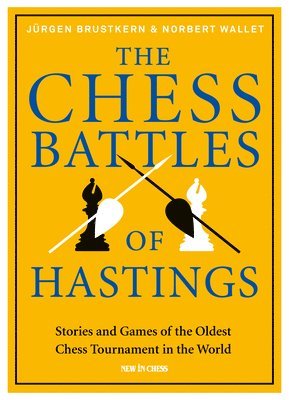 Chess Battles of Hastings (inbunden)