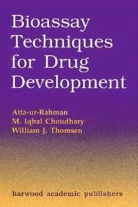 Bioassay Techniques for Drug Development (inbunden)