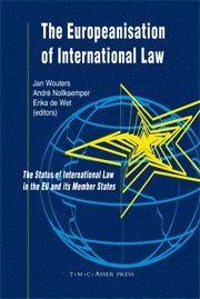The Europeanisation of International Law (inbunden)
