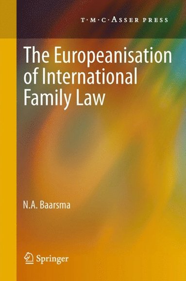 Europeanisation of International Family Law (e-bok)