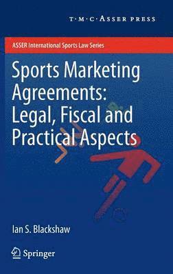 Sports Marketing Agreements: Legal, Fiscal and Practical Aspects (inbunden)