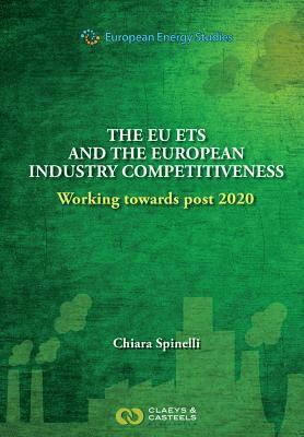European Energy Studies Volume X: The EU ETS and the European Industry Competitiveness (inbunden)