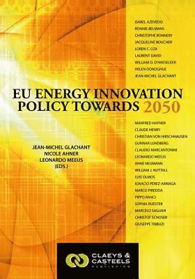 European Energy Studies Volume II: EU Energy Innovation Policy Towards 2050 (inbunden)