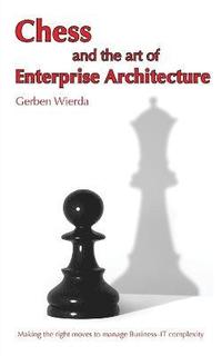 Chess and the Art of Enterprise Architecture (hftad)