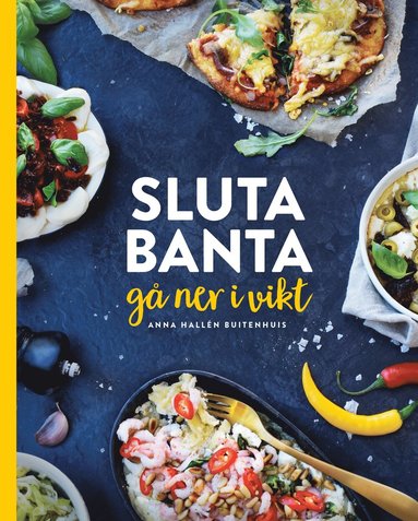 Sluta banta, gå ner i vikt (pocket)