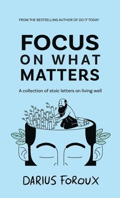Focus on What Matters (häftad)