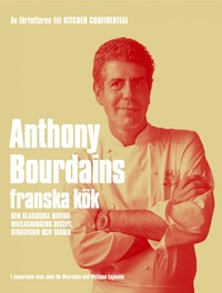 Anthony Bourdains franska kk (inbunden)