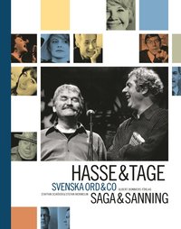 Hasse & Tage : Svenska ord & co : saga & sanning (inbunden)
