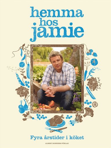 Hemma hos Jamie : fyra rstider i kket (inbunden)