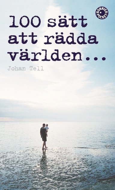 100 sätt att rädda världen (pocket)