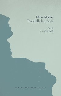 Parallella historier. Del 2. I nattens djup (inbunden)