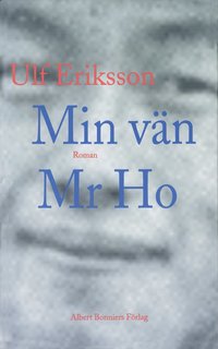 Min vn Mr Ho (e-bok)