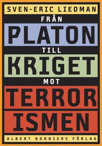 Frn Platon till kriget mot terrorismen : De politiska idernas historia (e-bok)