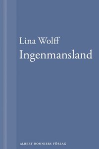 Ingenmansland: En novell ur Mnga mnniskor dr som du (e-bok)