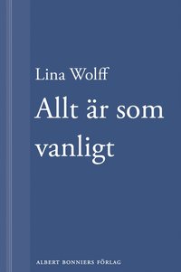 Allt r som vanligt: En novell ur Mnga mnniskor dr som du (e-bok)