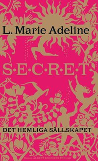 Secret : det hemliga sällskapet (e-bok)