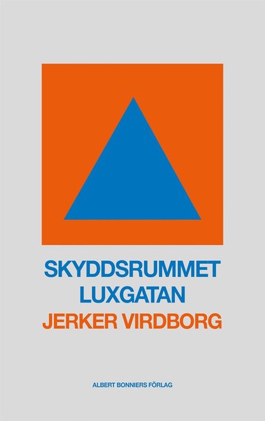 Skyddsrummet Luxgatan (inbunden)