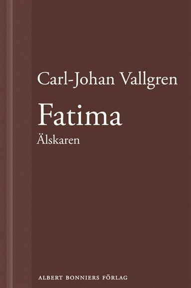 Fatima : lskaren : En novell ur Lngta bort (e-bok)