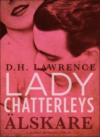 Lady Chatterleys älskare (e-bok)