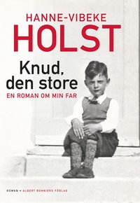 Knud, den store : en roman om min far (e-bok)
