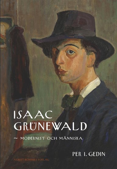 Isaac Grnewald : modernist och mnniska (hftad)