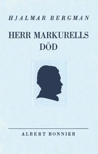 Herr Markurells Död Och Andra Noveller - Ebok - Hjalmar Bergman ...