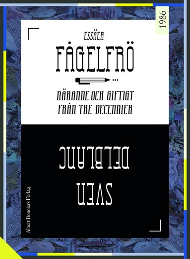 Fgelfr : nrande och giftigt frn tre decennier (e-bok)