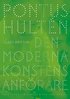 Pontus Hult�n : den moderna konstens anf�rare - en biografi