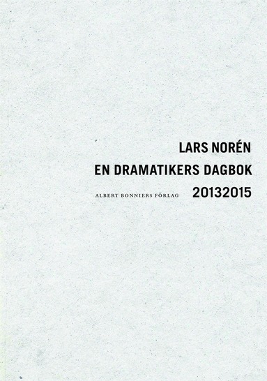 En dramatikers dagbok 2013-2015 (h�ftad)