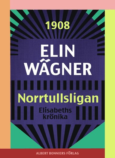 Norrtullsligan : Elisabeths krnika (e-bok)