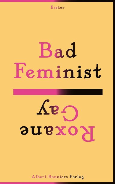 Bad feminist (e-bok)