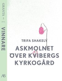 Askmolnet över Kvibergs kyrkogård. En e-singel från Granta 5 (e-bok)