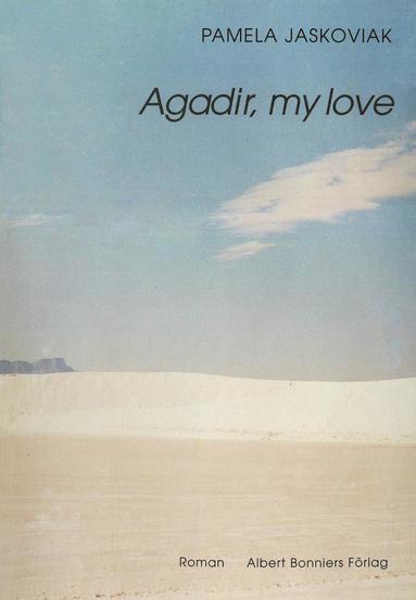 Agadir, my love (e-bok)