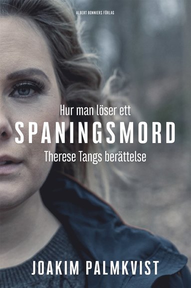 Hur man l�ser ett spaningsmord : Therese Tangs ber�ttelse (pocket)