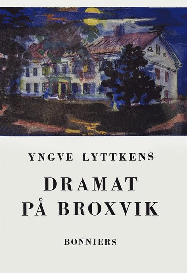 Dramat p Broxvik (e-bok)