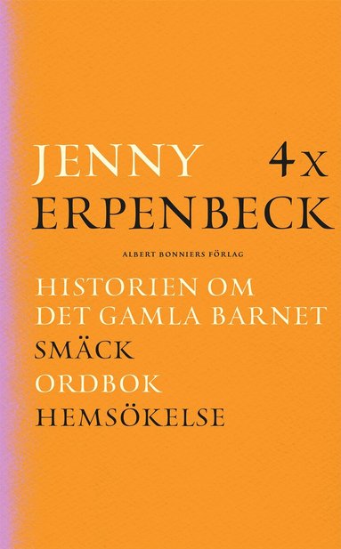 4 x Erpenbeck : Historien om det gamla barnet; Sm�ck; Ordbok; Hems�kelse (pocket)