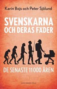 Svenskarna och deras fäder de senaste 11 000 åren (kartonnage)