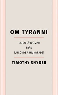 Om tyranni : tjugo lrdomar frn det tjugonde rhundradet (e-bok)