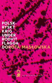 Polsk-ryskt krig under rdvit flagga (e-bok)