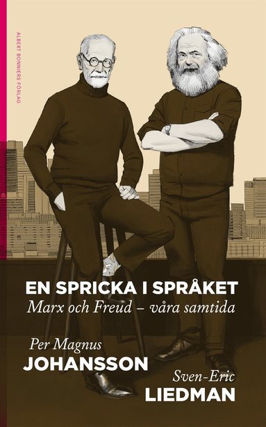 En spricka i sprket : Marx och Freud - vra samtida (inbunden)