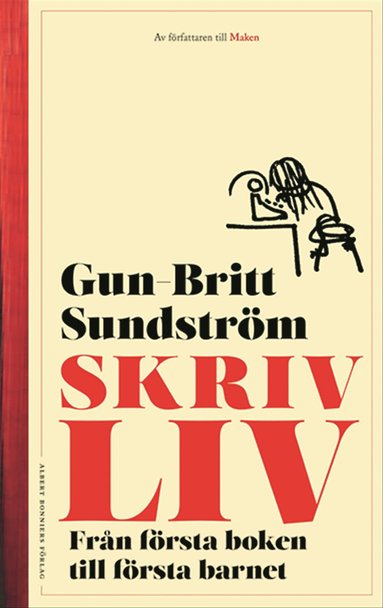 Skrivliv : frn frsta boken till frsta barnet (hftad)