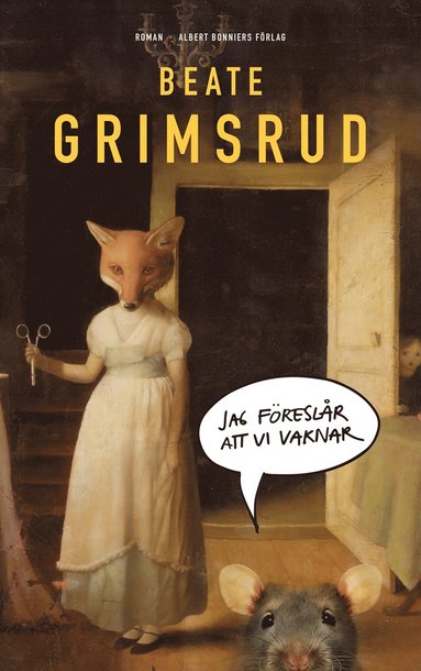 Jag f�resl�r att vi vaknar (inbunden)