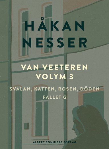 Van Veeteren. Vol. 3, Svalan, katten, rosen, dden ; Fallet G (pocket)