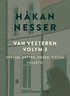 Van Veeteren. Vol. 3, Svalan, katten, rosen, dden ; Fallet G