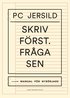 Skriv frst. Frga sen : manual fr nybrjare