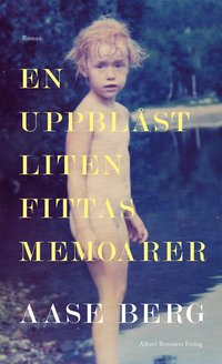En uppblst liten fittas memoarer (inbunden)