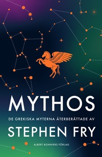 Mythos : de grekiska myterna återberättade (inbunden)